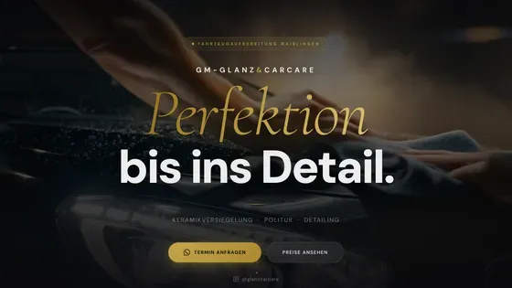 GlanzCarCare Fahrzeugaufbereitung, Webdesign-Referenzprojekt von Ferry Emirer